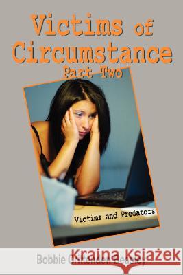 Victims of Circumstance Part Two: Victims and Predators Beasley, Bobbie Crittenden 9781434385086 Authorhouse - książka