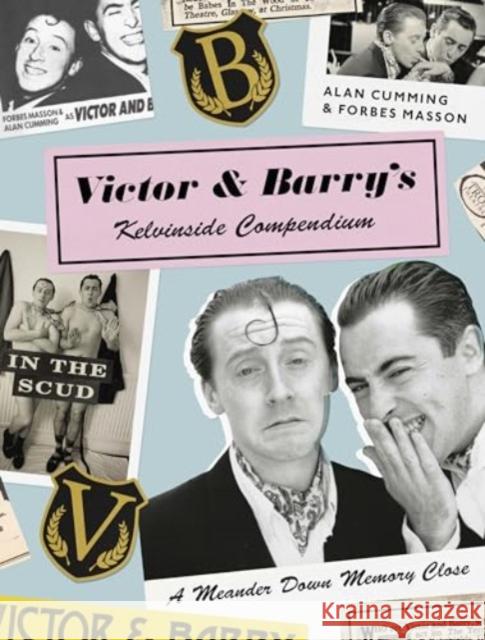 Victor and Barry's Kelvinside Compendium: A Meander Down Memory Close Forbes Masson 9781912489930 44 Ink - książka