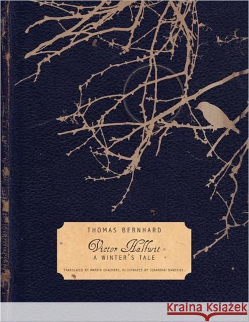Victor Halfwit: A Winter's Tale Bernhard, Thomas 9781906497644 Seagull Books - książka