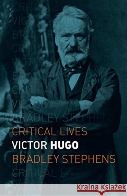 Victor Hugo Bradley Stephens 9781789140842 Reaktion Books - książka