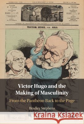 Victor Hugo and the Making of Masculinity Bradley (University of Bristol) Stephens 9781009789653 Cambridge University Press - książka