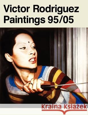 Victor Rodriguez 95 / 05 Victor Rodriguez, Ricardo Pohlenz 9780977472482 Jorge Pinto Books - książka