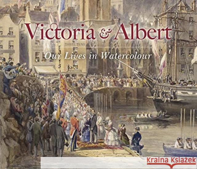 Victoria & Albert: Our Lives in Watercolour Carly Collier 9781909741584 Royal Collection Trust - książka