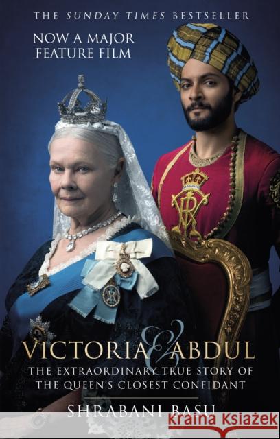 Victoria and Abdul (film tie-in): The Extraordinary True Story of the Queen's Closest Confidant Basu, Shrabani 9780750982580  - książka