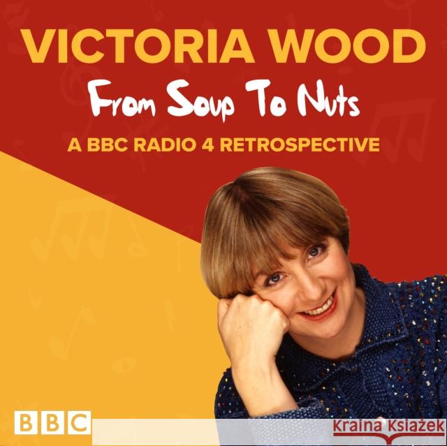 Victoria Wood: From Soup to Nuts - audiobook Victoria Wood 9781787534810 BBC Worldwide Ltd - książka