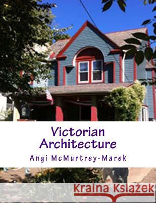 Victorian Architecture: an Adult Coloring book Marek, Angi 9781530672851 Createspace Independent Publishing Platform - książka