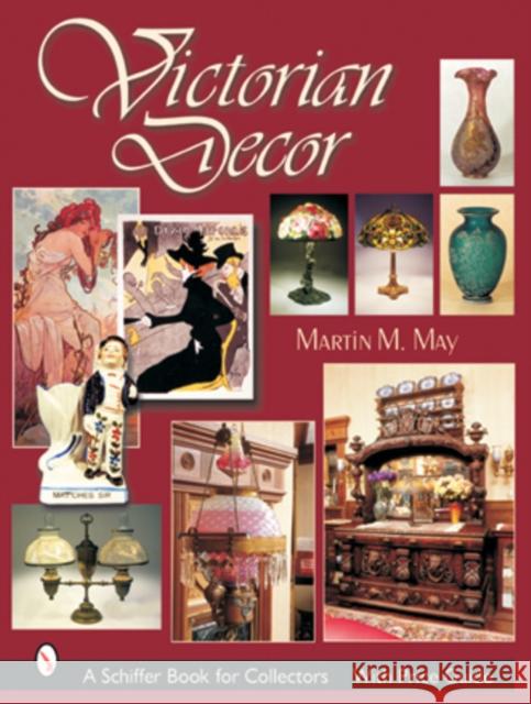 Victorian Decor Martin M. May 9780764314575 Schiffer Publishing - książka