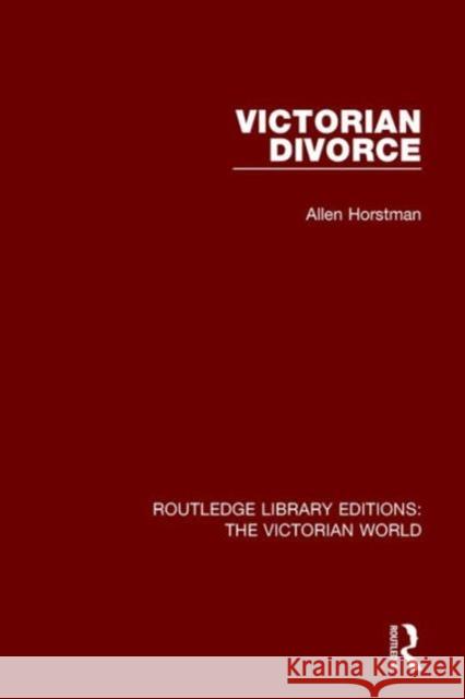 Victorian Divorce Allen Horstman   9781138639027 Taylor and Francis - książka