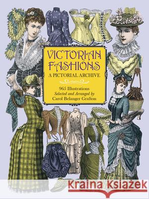 Victorian Fashions: A Pictorial Archive, 965 Illustrations  9780486402215 Dover Publications Inc. - książka