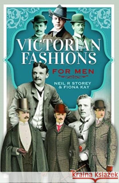 Victorian Fashions for Men Kay, Fiona 9781399004114 Pen & Sword Books Ltd - książka