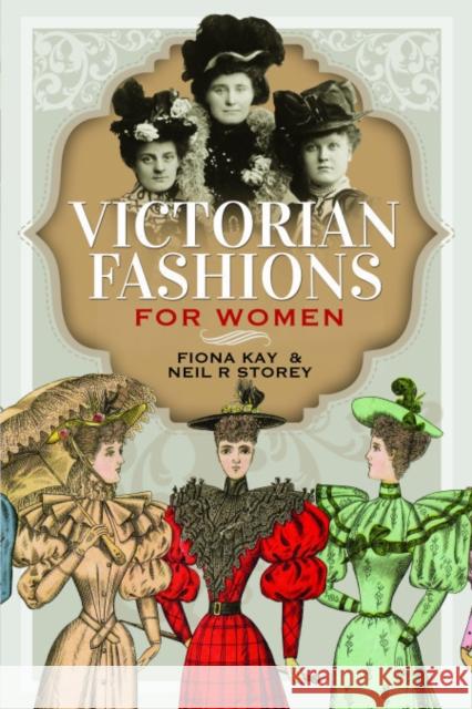 Victorian Fashions for Women Fiona Kay 9781399004206 Pen & Sword Books Ltd - książka