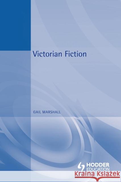 Victorian Fiction Marshall, Gail 9780340763292 Arnold Publication - książka