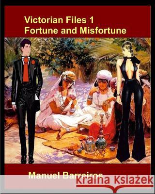 Victorian Files 1 Fortune and Misfortune Manuel Barreiros 9781093637465 Independently Published - książka