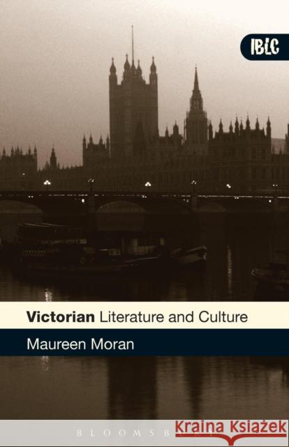 Victorian Literature and Culture Maureen Moran 9780826488848 Continuum International Publishing Group - książka