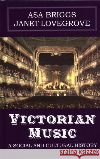 Victorian Music: A social and cultural history Briggs, Asa 9781911454588 Edward Everett Root - książka