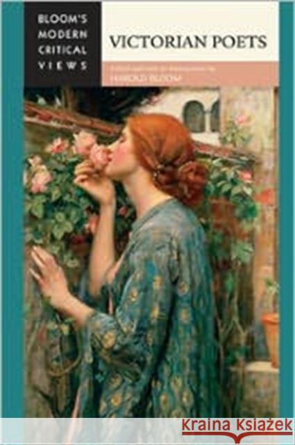 Victorian Poets Bloom, Harold 9781604132762 Chelsea House Publications - książka