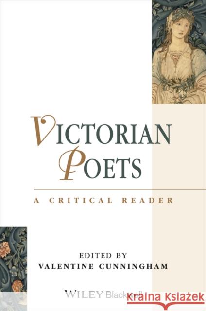 Victorian Poets: A Critical Reader Cunningham, Valentine 9780631199144 Blackwell Publishers - książka
