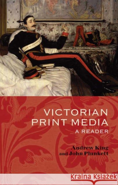 Victorian Print Media: A Reader Plunkett, John 9780199270385 Oxford University Press - książka