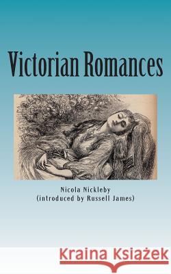 Victorian Romances: 5 Original Illustrated Stories Nicola Nickleby Russell James 9781508550310 Createspace - książka