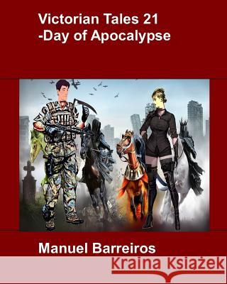 Victorian Tales 21 - Day of Apocalypse. Manuel Barreiros 9781791675769 Independently Published - książka