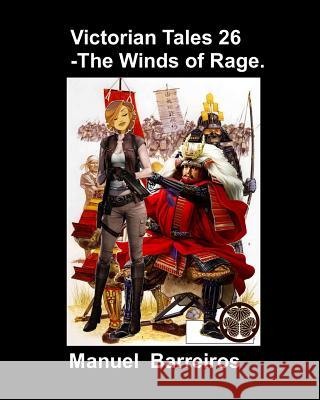 Victorian Tales 26 - The Winds of Rage. Manuel Barreiros 9781792924439 Independently Published - książka