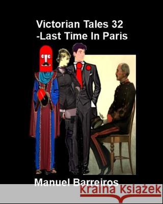 Victorian Tales 32 - The Last Time In Paris. Barreiros, Manuel 9781794348653 Independently Published - książka