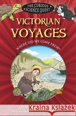 Victorian Voyages: Where did we come from? Golding, Julia 9780745977546 Lion Hudson - książka
