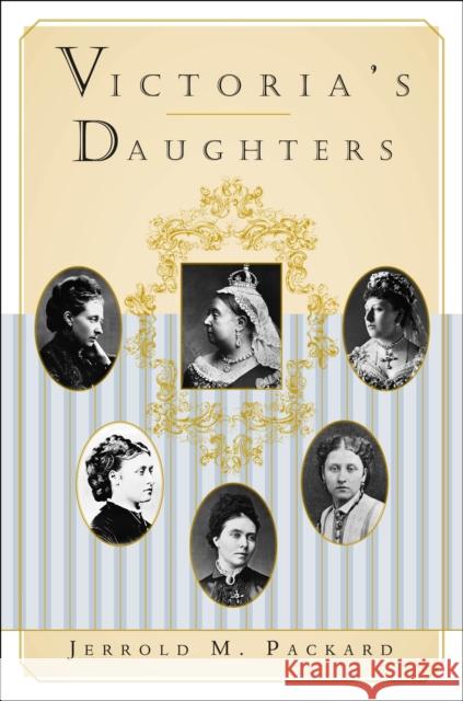 Victoria's Daughters Jerrold M. Packard Packard 9780312244965 St. Martin's Griffin - książka