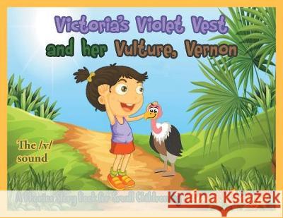 Victoria's Violet Vest and her Vulture, Vernon Gloria Eveleigh 9781643677200 Urlink Print & Media, LLC - książka