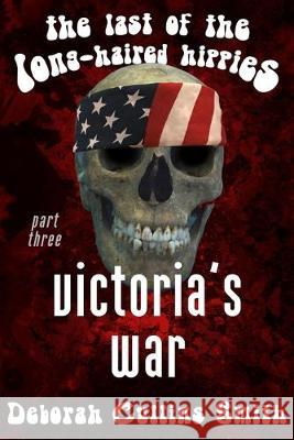 Victoria's War Deborah Cullins Smith 9781694053121 Independently Published - książka