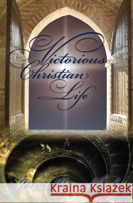 Victorious Christian Life Jarvis Youngblood 9781439223789 Booksurge Publishing - książka