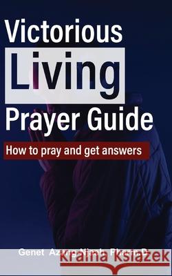 Victorious Living Prayer Guide Genet Azang-Njaah 9781947662940 Iem Press - książka