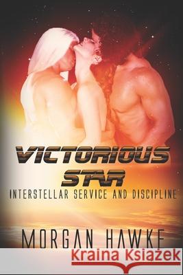 Victorious Star Morgan Hawke 9781487426323 Extasy Books - książka