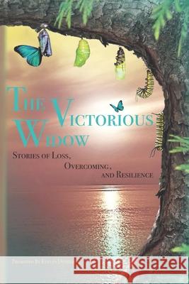 Victorious Widow: Stories Of Loss, Overcoming and Resilience Debra Pope-Johnson Keisha Heard Latasha McCollum-Hicks 9781736432532 Kilgore Publishing - książka