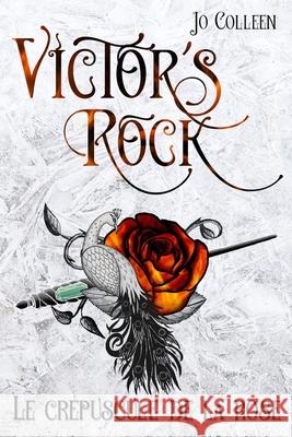 VICTOR'S ROCK 2. Le crépuscule de la rose Colleen, Jo 9782957778331 Celine Do Paco - książka