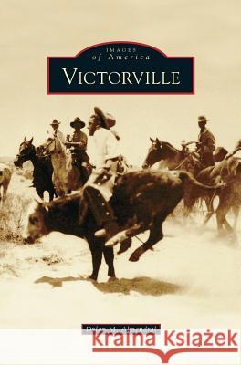 Victorville Dylan M Almendral 9781531674816 Arcadia Publishing Library Editions - książka