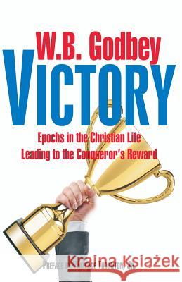 Victory W. B. Godbey Wallace Thornto D. Curtis Hale 9780880194549 Schmul Publishing Company - książka