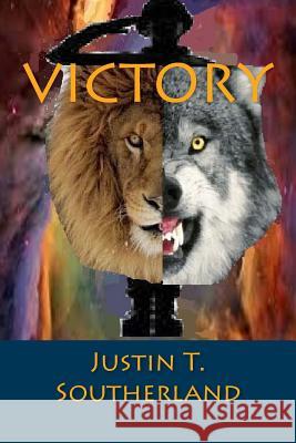 Victory Justin T. Southerland 9781502416582 Createspace - książka