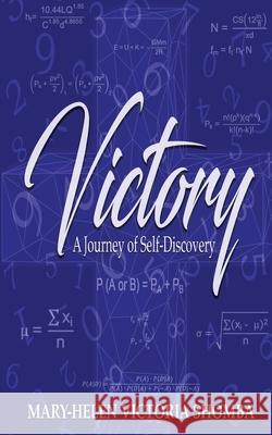 Victory: A Journey of Self Discovery Mary-Helen Victoria Shomba 9781955622974 Fideli Publishing Inc. - książka