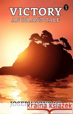 Victory: An Island Tale Joseph Conrad   9789355843661 True Sign Publishing House - książka