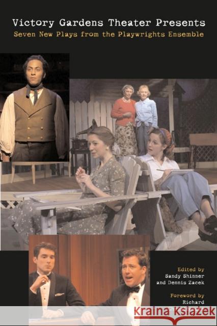 Victory Gardens Theater Presents Seven New Plays: From the Playwrights Ensemble Shinner, Sandy 9780810123465 Northwestern University Press - książka
