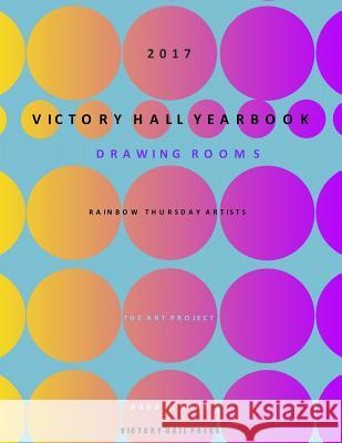 Victory Hall Yearbook 2017 Victory Hall Press 9781981326754 Createspace Independent Publishing Platform - książka