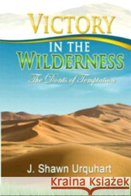 Victory In The Wilderness Urquhart, J. Shawn 9781500968779 Createspace - książka