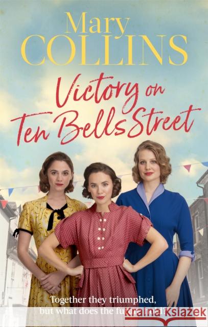 Victory on Ten Bells Street: a heart-warming East End saga Mary Collins 9780349416205 Little, Brown Book Group - książka