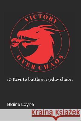 Victory Over Chaos Blaine L. Layn 9781792113413 Independently Published - książka