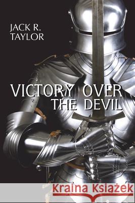 Victory Over The Devil Taylor, Jack R. 9780983098034 Burkhart Books - książka