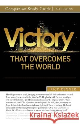 Victory That Overcomes the World Study Guide Rick Renner 9781667514918 Harrison House - książka