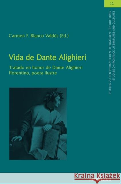 Vida de Dante Alighieri; Tratado en honor de Dante Alighieri florentino, poeta ilustre Müller, Olaf 9783631826317 Peter Lang AG - książka