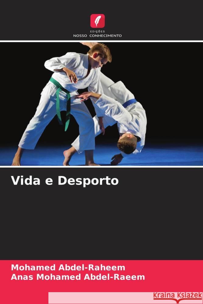 Vida e Desporto Abdel-Raheem, Mohamed, Mohamed Abdel-Raeem, Anas 9786204555782 Edições Nosso Conhecimento - książka