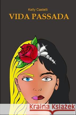 Vida Passada Castelli Kelly Castelli 9798813888229 Independently published - książka